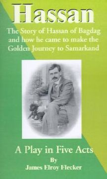 portada hassan: the story of hassan of bagdag and how he came to make the golden journey to samarkand (en Inglés)