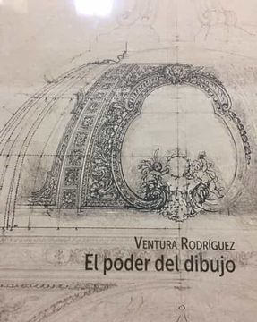 portada Ventura Rodriguez: El Poder del Dibujo