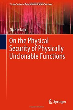 portada On the Physical Security of Physically Unclonable Functions (T-Labs Series in Telecommunication Services)