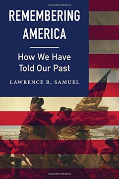 portada Remembering America: How We Have Told Our Past (in English)