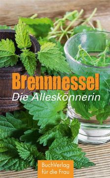 portada Brennnessel. Die Alleskönnerin (in German)