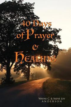 portada 40 Days of Prayer & Healing (en Inglés)