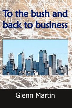 portada to the bush and back to business (in English)