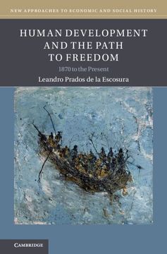 portada Human Development and the Path to Freedom: 1870 to the Present (New Approaches to Economic and Social History) (en Inglés)