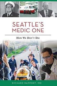 portada Seattle's Medic One: How we Don't die (en Inglés)