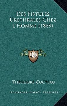 portada Des Fistules Urethrales Chez L'Homme (1869) (in French)