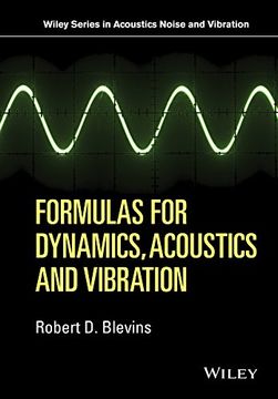 portada Formulas For Dynamics, Acoustics And Vibration (wiley Series In Acoustics Noise And Vibration) (en Inglés)