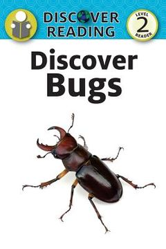 portada Discover Bugs: Level 2 Reader (en Inglés)