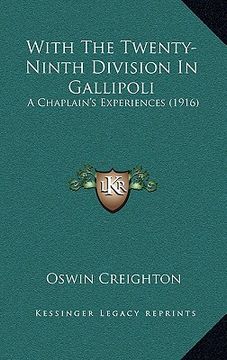 portada with the twenty-ninth division in gallipoli: a chaplain's experiences (1916) (en Inglés)