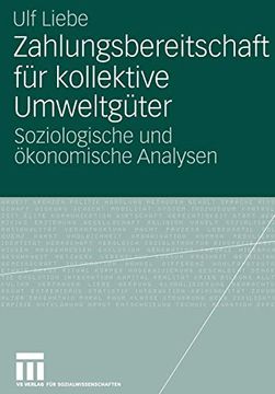 portada Zahlungsbereitschaft für Kollektive Umweltgüter: Soziologische und Ökonomische Analysen (en Alemán)