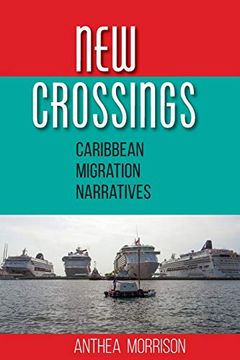 portada New Crossings: Caribbean Migration Narratives (en Inglés)