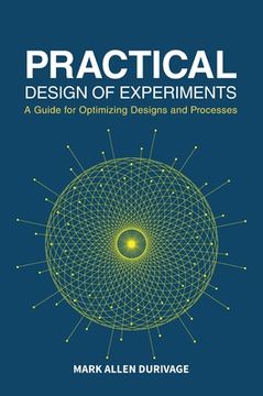 portada Practical Design of Experiments (DOE): A Guide for Optimizing Designs and Processes (en Inglés)