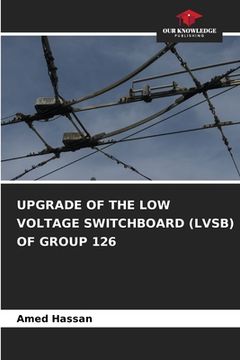 portada Upgrade of the Low Voltage Switchboard (Lvsb) of Group 126 (in English)