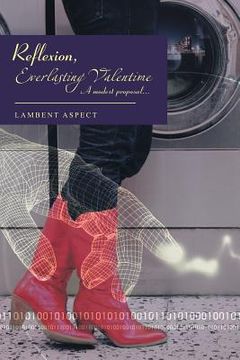portada reflexion, everlasting valentime: a modest proposal... (en Inglés)