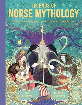 portada Legends of Norse Mythology: Enter a World of Gods, Giants, Monsters and Heroes (en Inglés)
