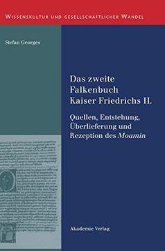 portada Das Zweite Falkenbuch Kaiser Friedrichs ii. (Wissenskultur und Gesellschaftlicher Wandel) (en Alemán)