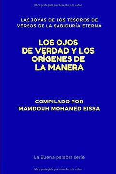 portada Los Ojos de Verdad y los Orígenes de la Manera: Las Joyas de los Tesoros de Versos de la Sabiduría Eterna (la Buena Palabra Serie)