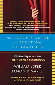 portada The Actor's Guide to Creating a Character: William Esper Teaches the Meisner Technique (en Inglés)