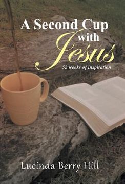 portada A Second Cup with Jesus: 52 weeks of inspiration
