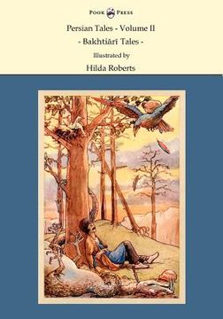 portada persian tales - volume ii - bakhti r tales - illustrated by hilda roberts