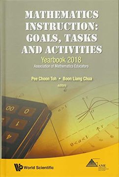 portada Mathematics Instruction: Goals, Tasks and Activities - Yearbook 2018, Association of Mathematics Educators (in English)