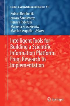 portada Intelligent Tools for Building a Scientific Information Platform: From Research to Implementation (en Inglés)