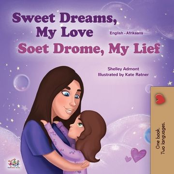 portada Sweet Dreams, My Love (English Afrikaans Bilingual Children's Book) (en Africanos)