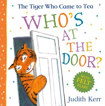 The Tiger Who Came To Tea: Who’s at the Door? (en Inglés)