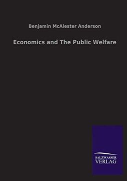 portada Economics and the Public Welfare (en Inglés)