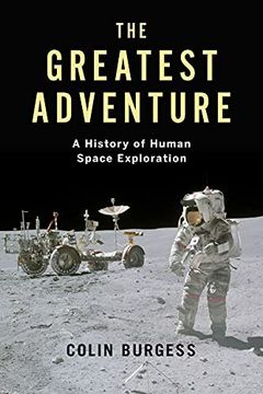 portada The Greatest Adventure: A History of Human Space Exploration (en Inglés)