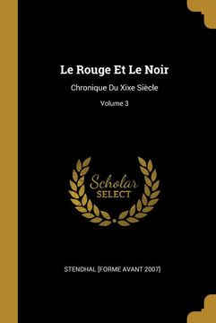portada Le Rouge et le Noir: Chronique du Xixe Siècle; Volume 3 