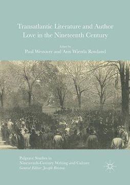 portada Transatlantic Literature and Author Love in the Nineteenth Century (en Inglés)