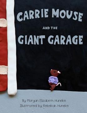 portada Carrie Mouse and the Giant Garage (en Inglés)