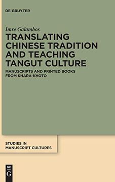 portada Translating Chinese Tradition and Teaching Tangut Culture (Studies in Manuscript Cultures) (en Inglés)