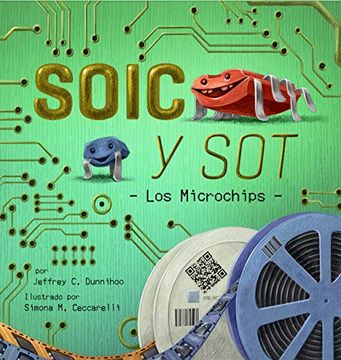 portada Soic y Sot: Los Microchips: 1 (Soic y Amigos) (in Spanish)