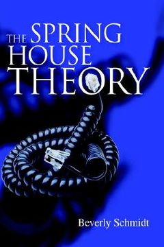 portada the spring house theory (en Inglés)