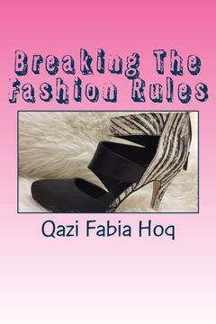 portada Breaking The Fashion Rules: This is because fashion rules are meant to be broken