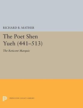 portada The Poet Shen Yueh (441-513): The Reticent Marquis (Princeton Legacy Library) 