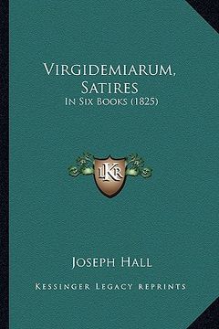 portada virgidemiarum, satires: in six books (1825) (in English)