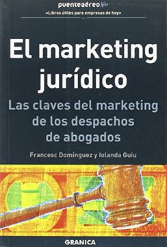 portada Marketing Juridico, el - las Claves del Marketing de los Despachos (Puente Aereo (Granica)) (in Spanish)