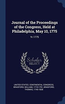 portada Journal of the Proceedings of the Congress, Held at Philadelphia, May 10, 1775: Yr.1775