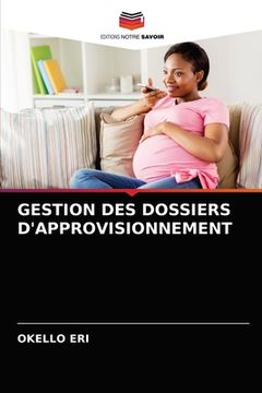 portada Gestion Des Dossiers d'Approvisionnement (en Francés)