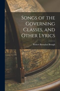 portada Songs of the Governing Classes, and Other Lyrics (in English)
