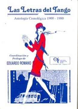 portada Las Letras del Tango -  Antologia Cronologica 1900 1980