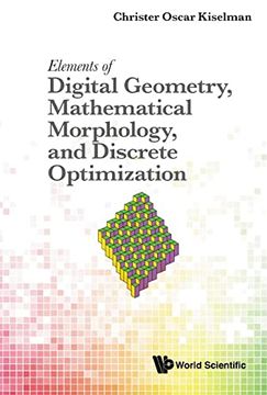 portada Elements of Digital Geometry, Mathematical Morphology, and Discrete Optimization (Hardback)