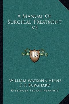 portada a manual of surgical treatment v5 (en Inglés)