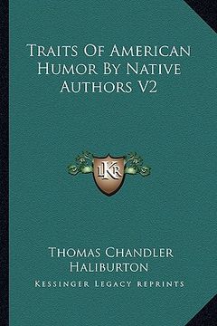 portada traits of american humor by native authors v2 (en Inglés)