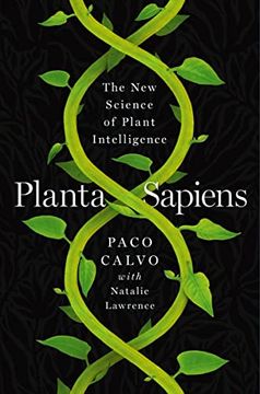 portada Planta Sapiens: The new Science of Plant Intelligence (en Inglés)