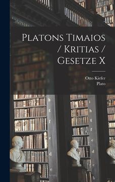 portada Platons Timaios / Kritias / Gesetze X (en Alemán)