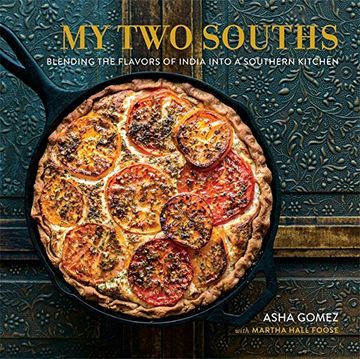 portada My Two Souths: Blending the Flavors of India into a Southern Kitchen